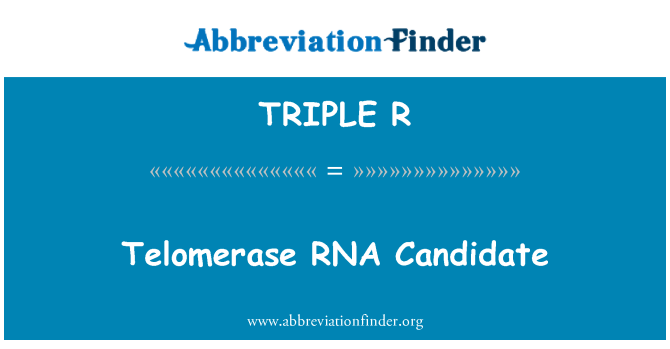 TRIPLE R: Telomerase РНК кандидат