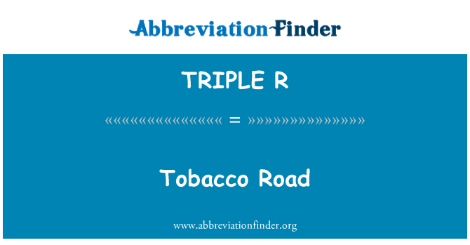 TRIPLE R: Tabák Road