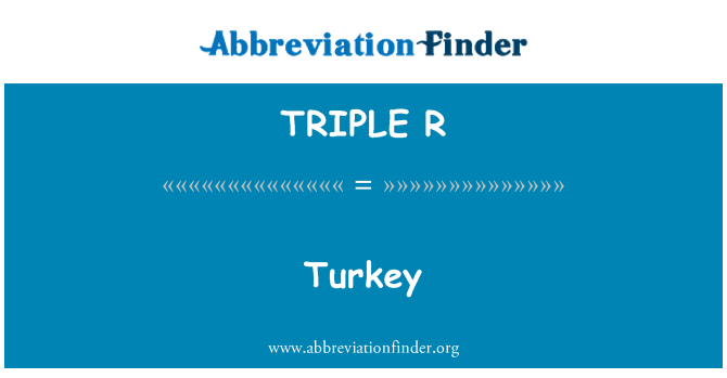 TRIPLE R: Turquía