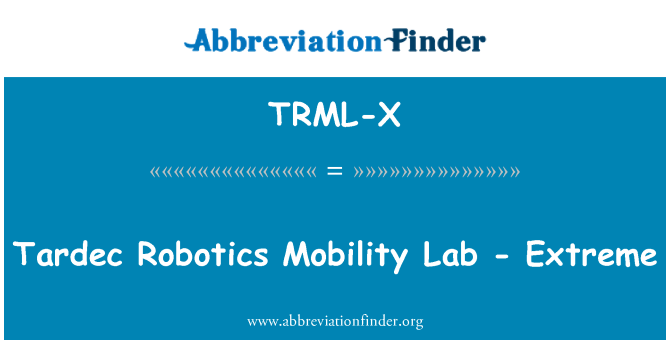 TRML-X: Laboratorio de robótica TARDEC movilidad - extremo