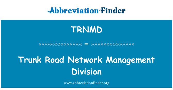 TRNMD: Gövde yol ağ yönetimi bölümü