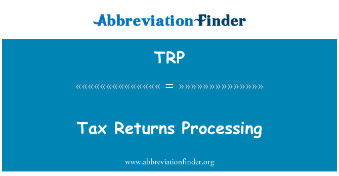 TRP: Tax Returns Processing