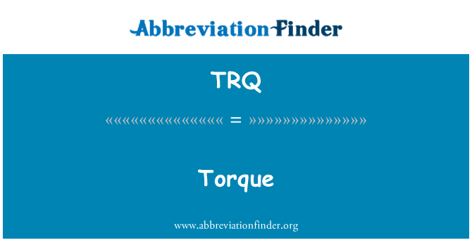 TRQ: แรงบิด
