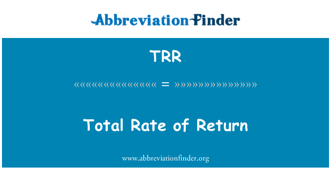 TRR: Total rata de rentabilitate