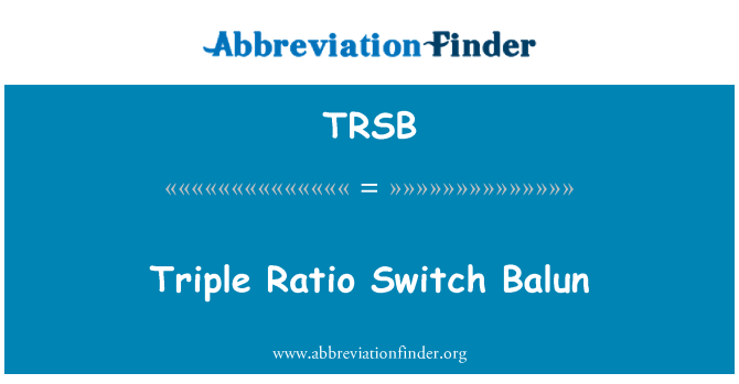 TRSB: Proporzjon tripla swiċċ Balun