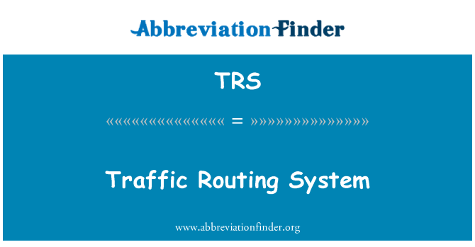 TRS: Sistema d'encaminament de trànsit