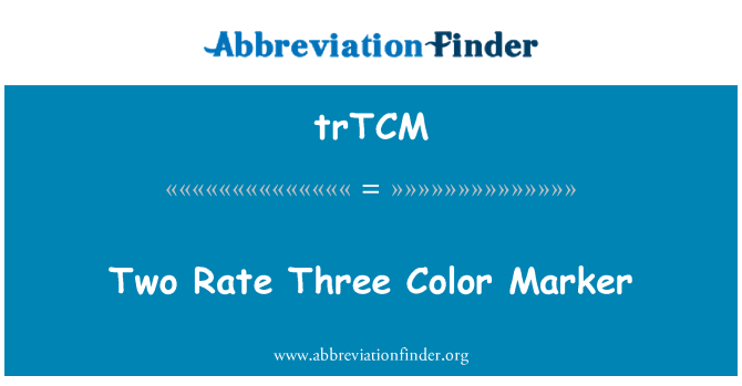 trTCM: Miera dva tri farebné označenie