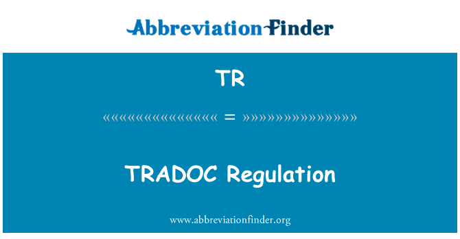 TR: TRADOC regilasyon