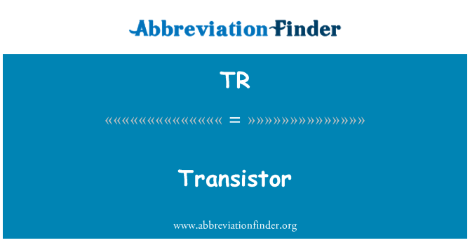 TR: Transistör