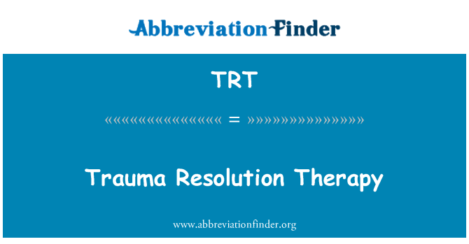 TRT: Resolusi dari trauma
