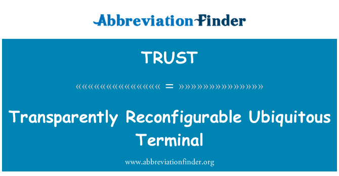 TRUST: Ayewopò Omniprésente en Reconfigurable