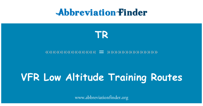 TR: VFR Low Altitude Training Routes