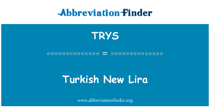 TRYS: Naujoji Turkijos Lira