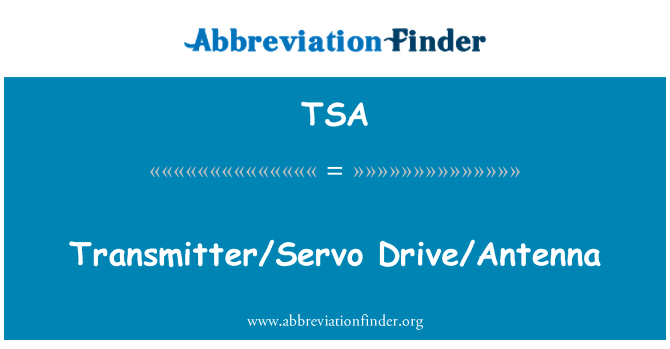 TSA: Vysílač/Servo Drive/anténa