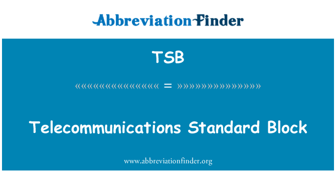 TSB: Telecommunications Standard Block