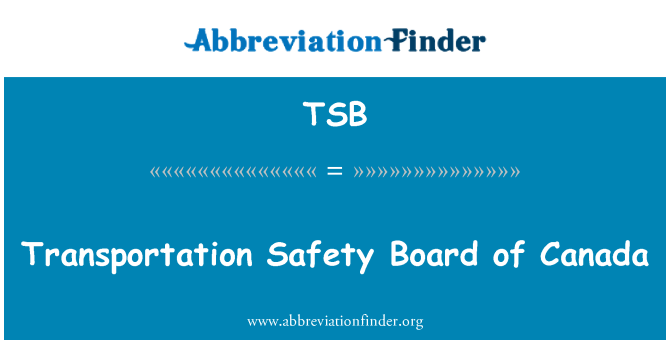 TSB: Transportation Safety Board of Canada