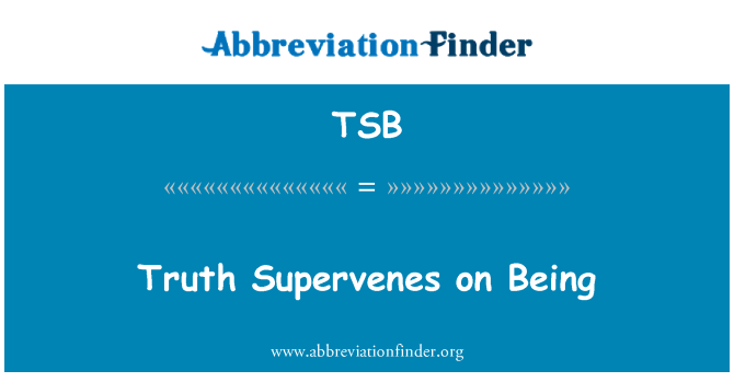 TSB: Gerçek olmaya Supervenes
