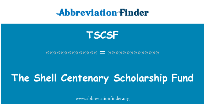 TSCSF: Shell Centenary Scholarship Fund