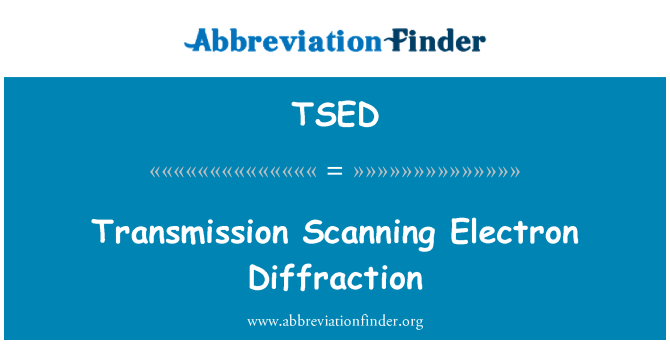 TSED: 傳輸掃描電子衍射