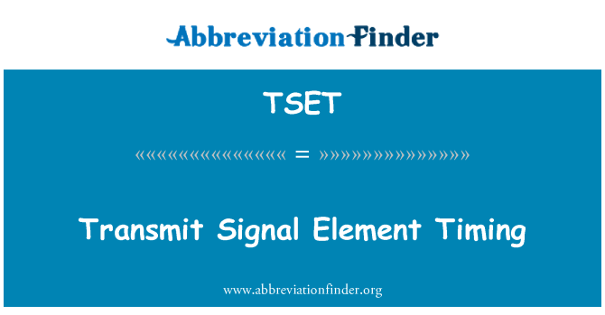 TSET: Transmettre siyal eleman Moment