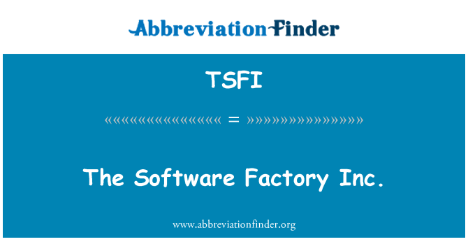 TSFI: The Software Factory Inc.