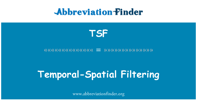 TSF: Časové-priestorové filtrovanie