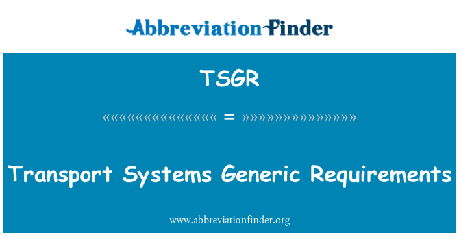 TSGR: 전송 시스템 일반 요구 사항