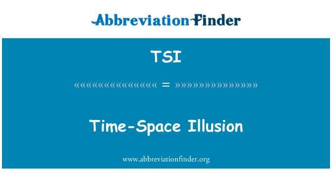TSI: Il·lusió d'espai-temps