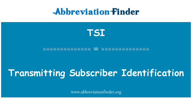 TSI: Transmissió d'identificació d'abonat