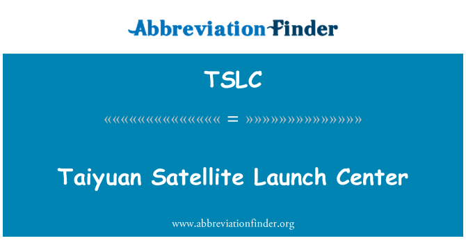 TSLC: Iċ-ċentru tal-Taiyuan tal-Tnedija tas-satellita