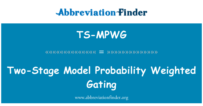 TS-MPWG: שני שלבים דגם הסתברות משוקלל Gating