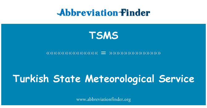 TSMS: Türkisch staatlichen meteorologischen Dienst