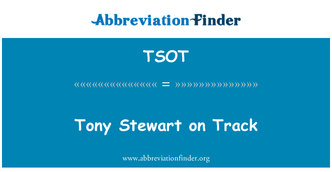 TSOT: Tony Stewart teele