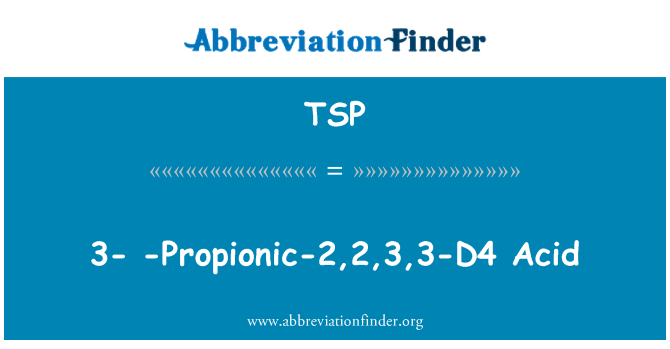 TSP: 3 - i - propionsyra-2,2,3,3-D4 syra