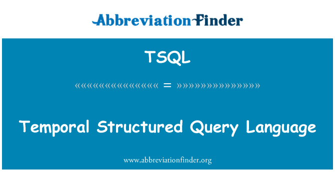 TSQL: Časové štruktúrovaného dotazu Language