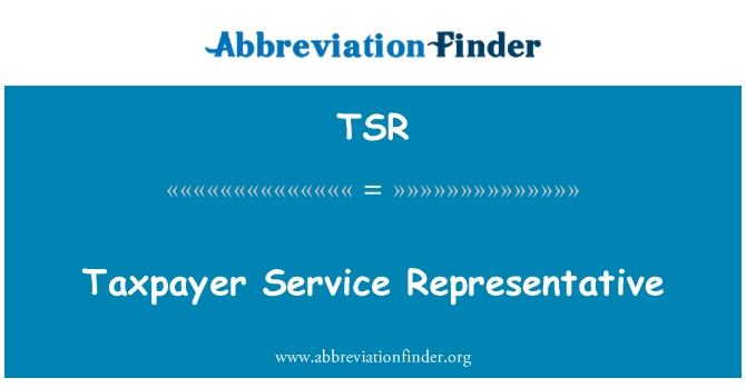 TSR: Taxpayer Service Representative