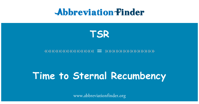 TSR: Sternal Recumbency के लिए समय