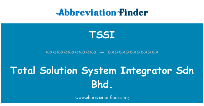 TSSI: Teljes megoldás rendszer integrátor Sdn Bhd