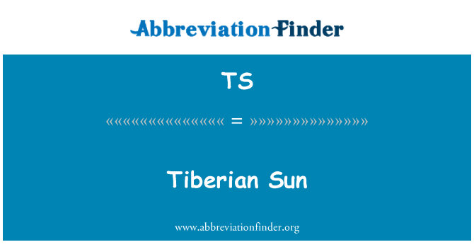 TS: Tiberian solèy