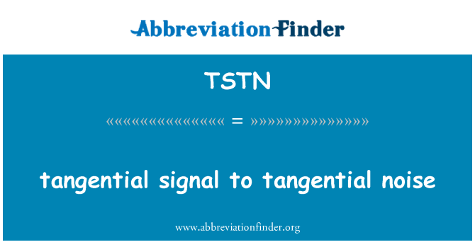 TSTN: tiếp tuyến tín hiệu đến tiếng ồn tiếp tuyến