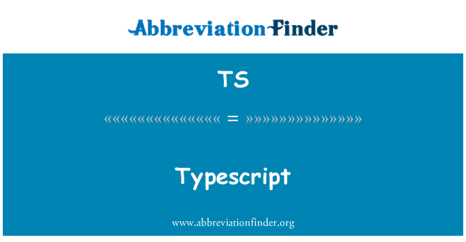 TS: Typescript