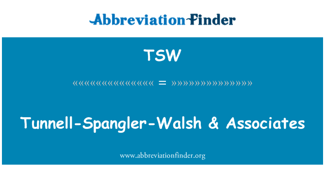 TSW: Tunnell-Spangler-Walsh & syarikat-syarikat bersekutu