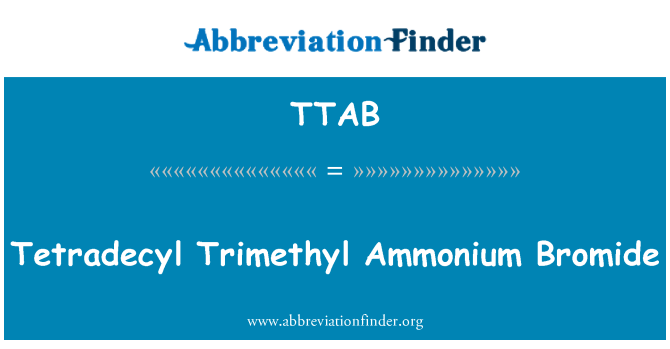TTAB: Tetradecil trimetil ammonio bromuro