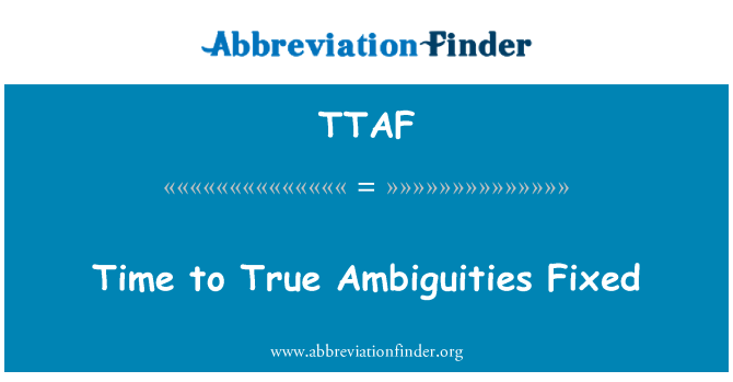 TTAF: เวลา Ambiguities จริงถาวร