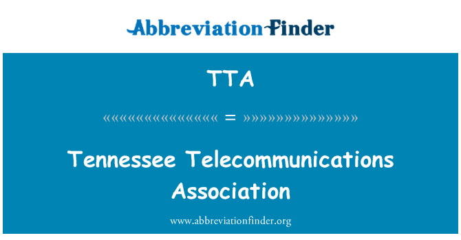 TTA: Tennessee Telecommunications Association