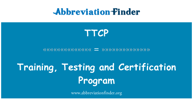 TTCP: הדרכה, בדיקות, אישור תוכנית