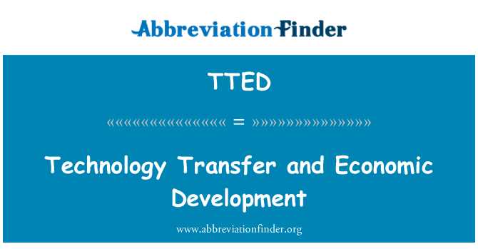 TTED: Technology Transfer and Economic Development