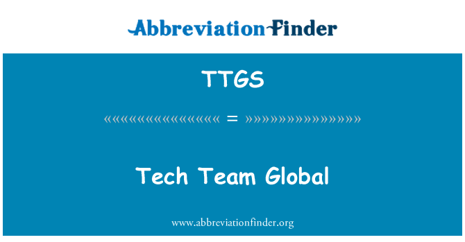 TTGS: تکنیکی ٹیم عالمی