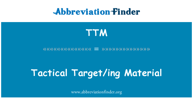 TTM: 戦術的な目標/ing 材料