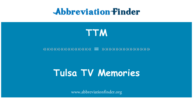 TTM: Tulsa TV μνήμες